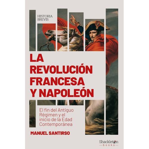 LIBRO LA REVOLUCION FRANCESA Y NAPOLEON - MANUEL SANTIRSO