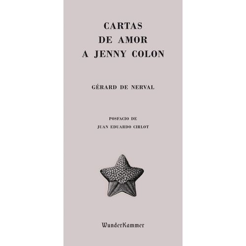 CARTAS DE AMOR A JENNY COLON - GERARD DE NERVAL