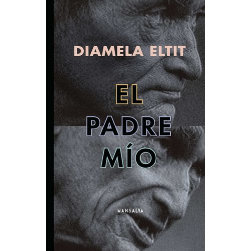 EL PADRE MIO - DIAMELA ELTIT