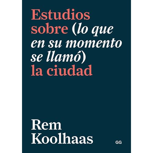 ESTUDIOS SOBRE (LO QUE EN SU MOMENTO SE LLAMO) LA CIUDAD - K