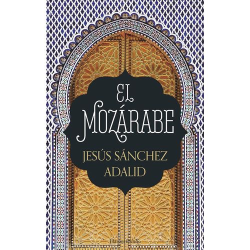 EL MOZARABE - JESUS SANCHEZ ADALID