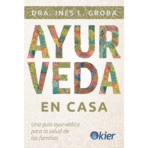 AYURVEDA EN CASA - DRA. INES GROBA