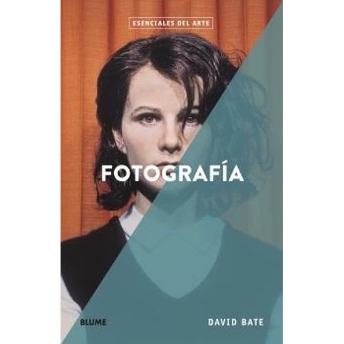 FOTOGRAFIA  ESCENCIALES DEL ARTE - BATE