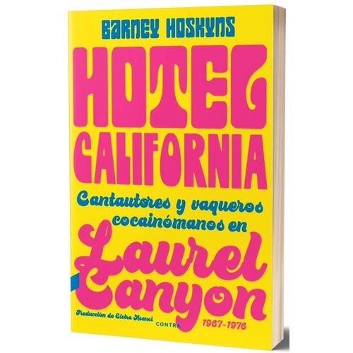 HOTEL CALIFORNIA - BARNEY HOSKYNS