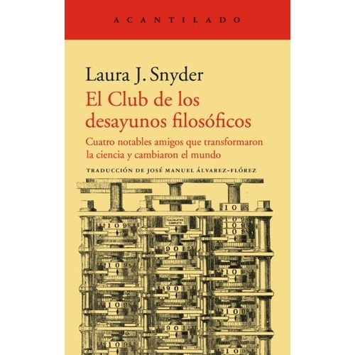EL CLUB DE LOS DESAYUNOS FILOSOFICOS - LAURA J. SNYDER