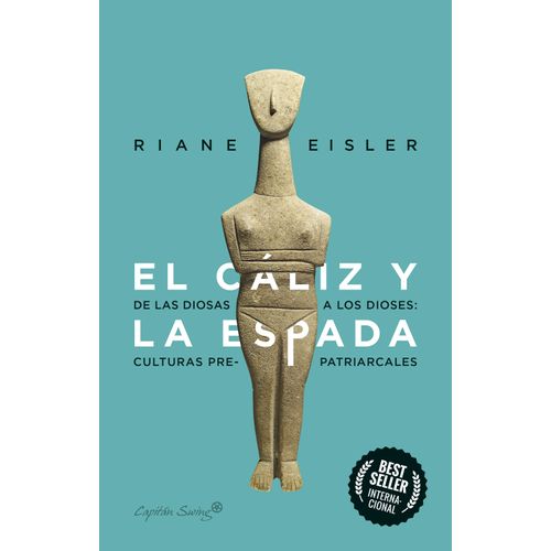 EL CALIZ Y LA ESPADA - RIANE EISLER