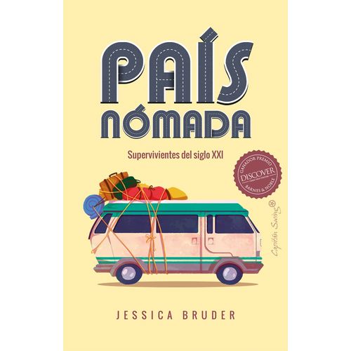 PAIS NOMADA - SUPERVIVIENTES DEL SIGLO XXI - JESSICA BRUDER