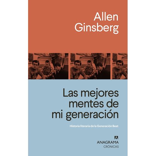 LAS MEJORES MENTES DE MI GENERACION - ALLEN GINSBERG
