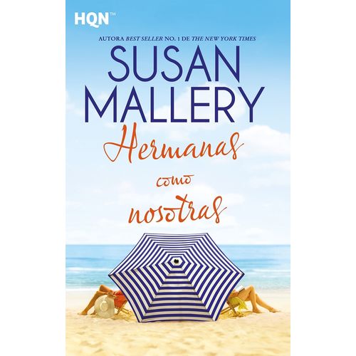 HERMANAS COMO NOSOTRAS - SUSAN MALLERY