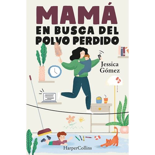MAMA EN BUSCA DEL POLVO PERDIDO - JESSICA GOMEZ