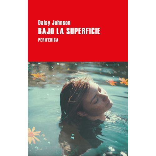 BAJO LA SUPERFICIE - DAISY JOHNSON