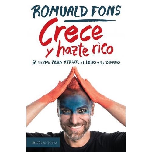 CRECE Y HAZTE RICO - ROMUALD FONS