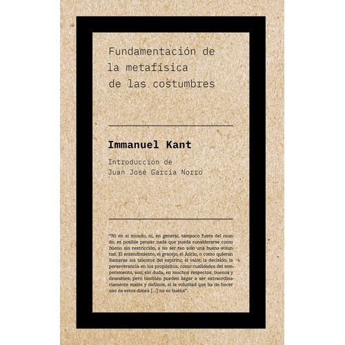FUNDAMENTACION DE LA METAFISICA DE LAS COSTUMBRES - KANT