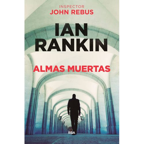 ALMAS MUERTAS - IAN RANKIN