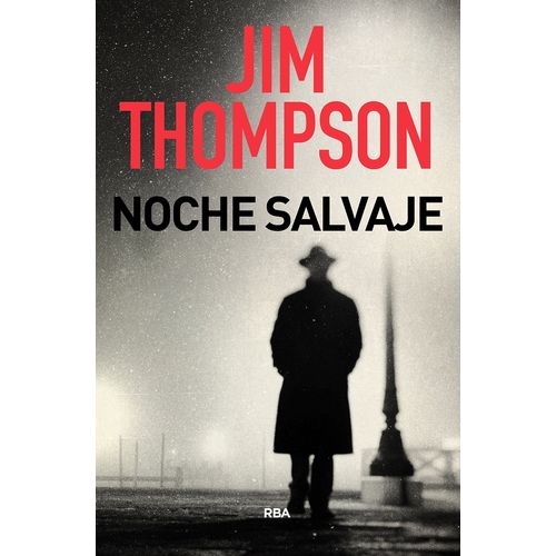 NOCHE SALVAJE - JIM THOMPSON