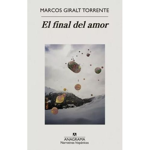EL FINAL DEL AMOR - MARCOS GIRALT TORRENTE