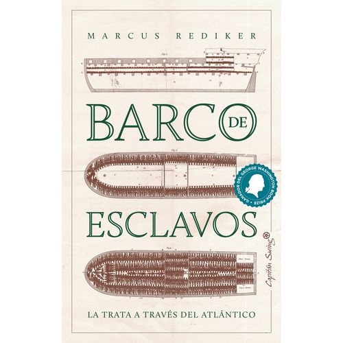 BARCO DE ESCLAVOS - LA TRATA A TRAVES DEL ATLANTICO - MARCUS