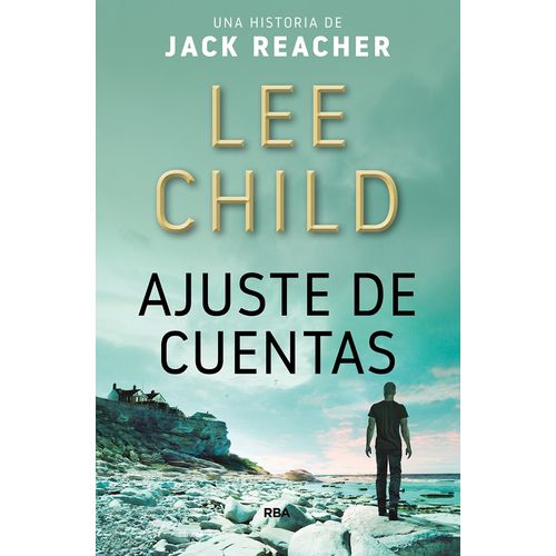 AJUSTE DE CUENTAS - LEE CHILD
