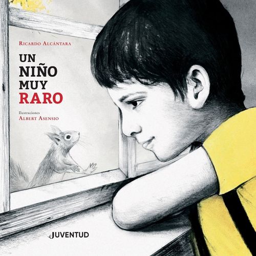 LIBRO UN NIÑO MUY RARO - ALCANTARA - ASENSIO