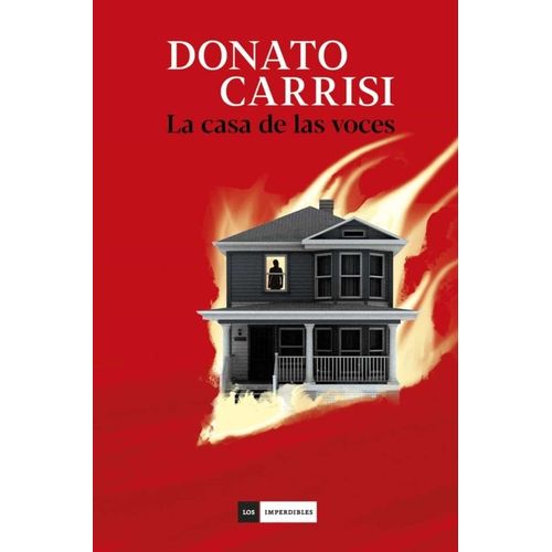 LA CASA DE LAS VOCES - DONATO CARRISI