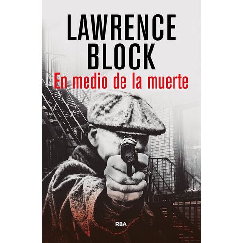 EN MEDIO DE LA MUERTE - LAWRENCE BLOCK