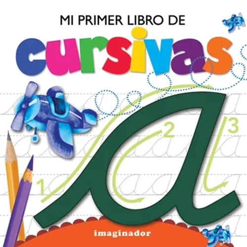 MI PRIMER LIBRO DE CURSIVAS - GRACIELA S. DE VICENTI