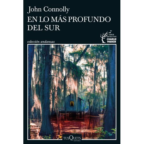 EN LO MAS PROFUNDO DEL SUR - JOHN CONNOLLY