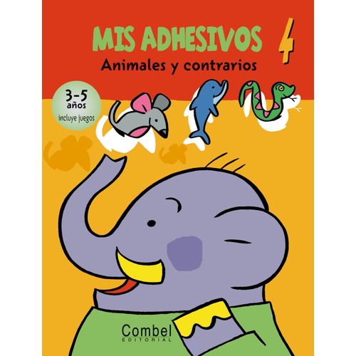 ANIMALES Y CONTRARIOS - MIS ADHESIVOS 4 - ANNETTE BOISNARD
