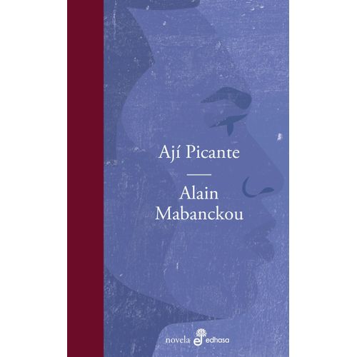 AJI PICANTE - ALAIN MABANCKOU