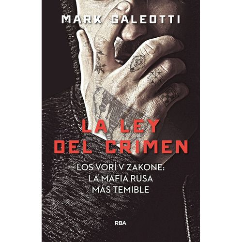 VORY: LA LEY DEL CRIMEN - MARK GALEOTTI
