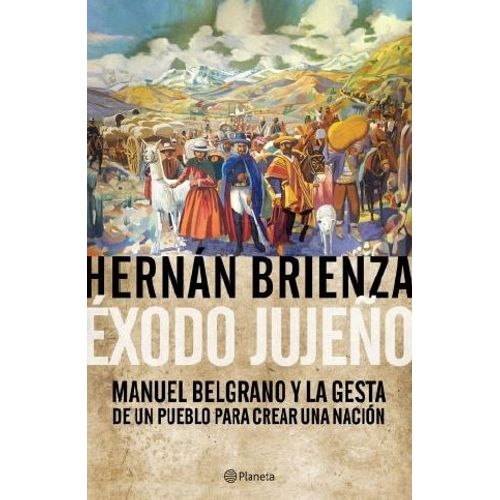 LIBRO EXODO JUJEÑO - HERNAN BRIENZA