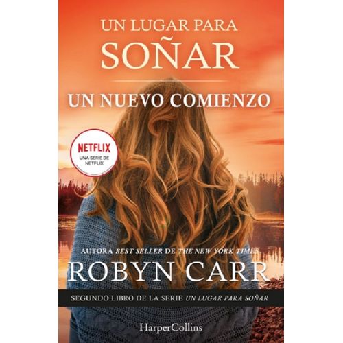 UN NUEVO COMIENZO - UN LUGAR PARA SOÑAR 2 - ROBYN CARR