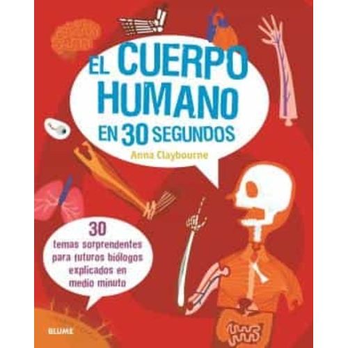 EL CUERPO HUMANO EN 30 SEGUNDOS - ANNA CLAYBOURNE