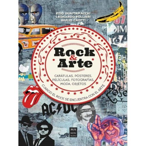 ROCK & ARTE - CUANDO EL ROCK SE ENCUENTRA CON EL ARTE