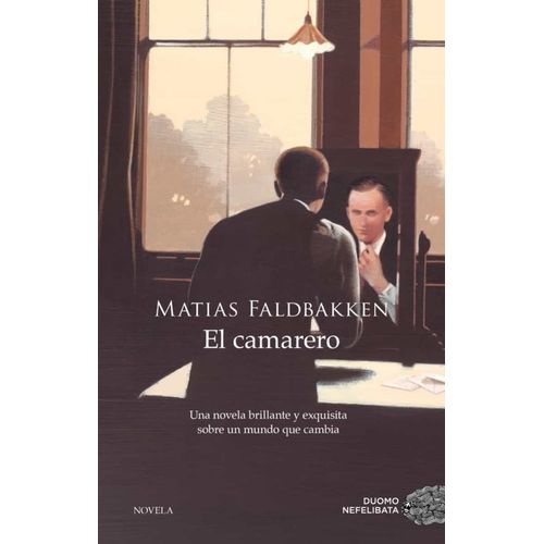 EL CAMARERO - MATIAS FALDBAKKEN