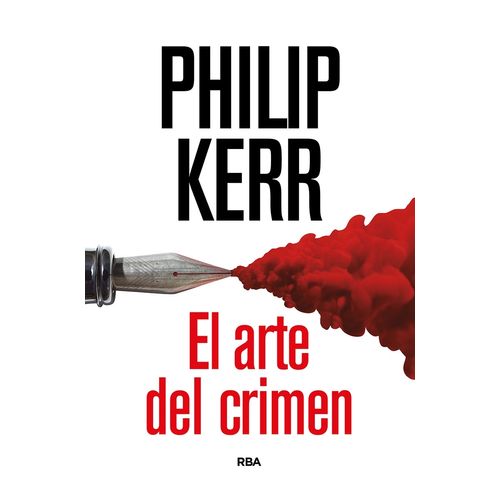 EL ARTE DEL CRIMEN - PHILIP KERR