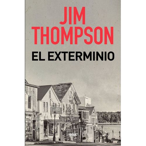 EL EXTERMINIO - JIM THOMPSON