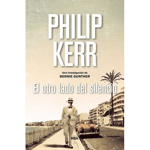 EL OTRO LADO DEL SILENCIO - PHILIP KERR