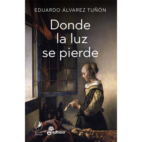 DONDE LA LUZ SE PIERDE - EDUARDO ALVAREZ TUÑON
