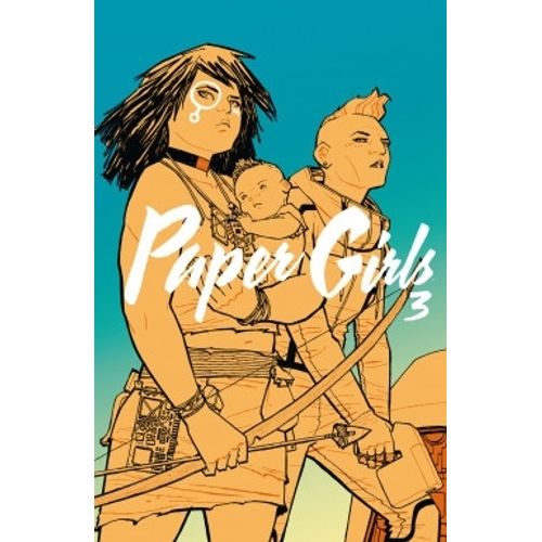 PAPER GIRLS TOMO 03/06 - BRIAN K. VAUGHAN - CLIFF CHIANG