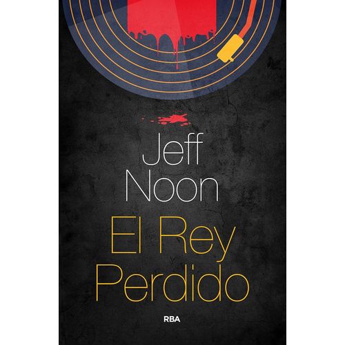 LIBRO EL REY PERDIDO - JEFF NOON