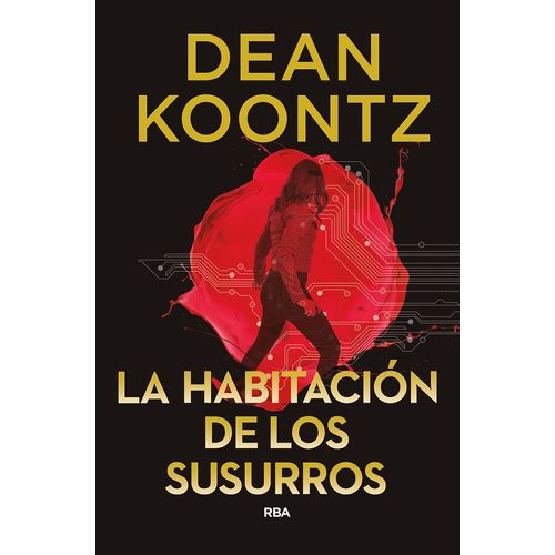 LA HABITACION DE LOS SUSURROS - DEAN KOONTZ
