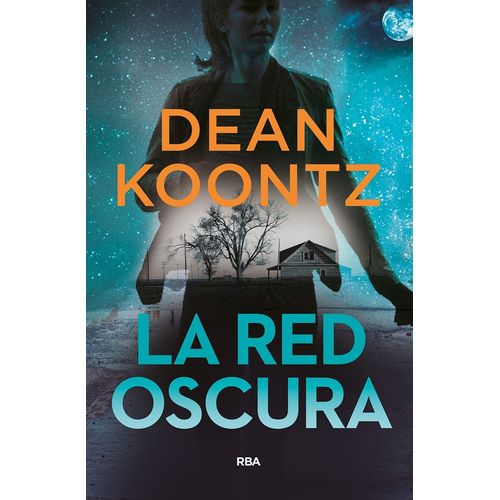 LA RED OSCURA - DEAN KOONTZ