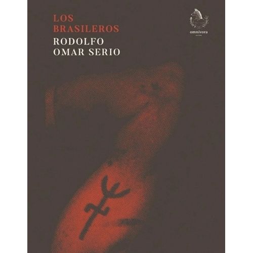 LOS BRASILEROS - RODOLFO OMAR SERIO