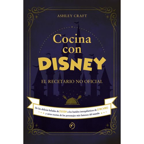 COCINA CON DISNEY - ASHLEY CRAFT