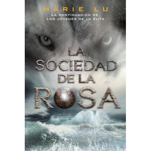 LA SOCIEDAD DE LA ROSA - LOS JOVENES DE LA ELITE 2 - MARIE L