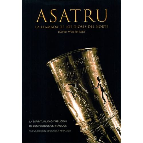 ASATRU - LA LLAMADA DE LOS DIOSES DEL NORTE
