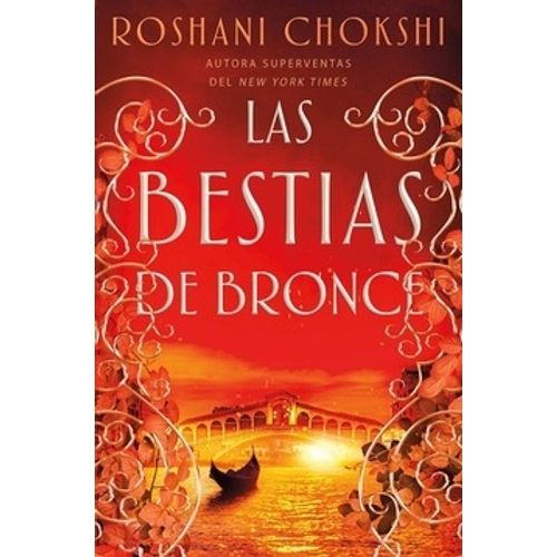 LAS BESTIAS DE BRONCE - LOS LOBOS DE ORO 3 - ROSHANI CHOKSHI