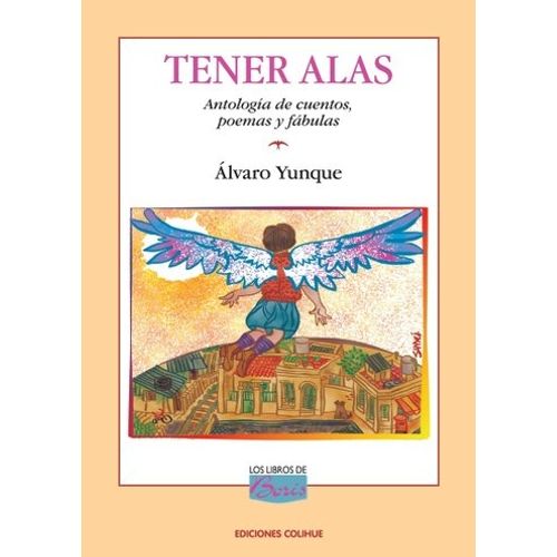 TENER ALAS - ANTOLOGIA DE CUENTOS, POEMAS Y FABULAS