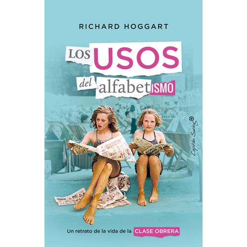 LOS USOS DEL ALFABETISMO - RICHARD HOGGART